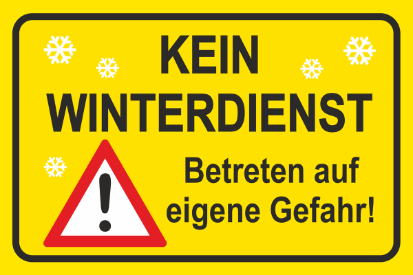 Winterschild Gelb mit Schneeflocken und Warnsymbol Achtung sowie Text kein Winterdienst